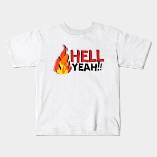 Hell Yeah Kids T-Shirt